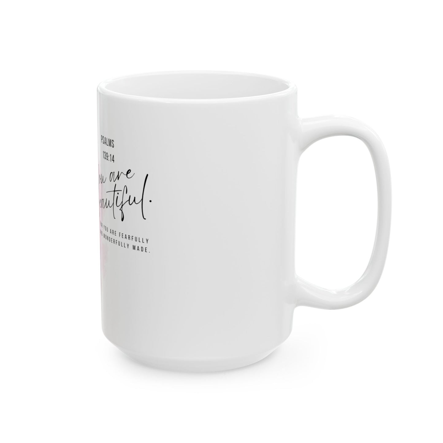 You Are Beautiful Psalm 139:14 Ceramic Mug — Pink Inspirational Coffee Cup