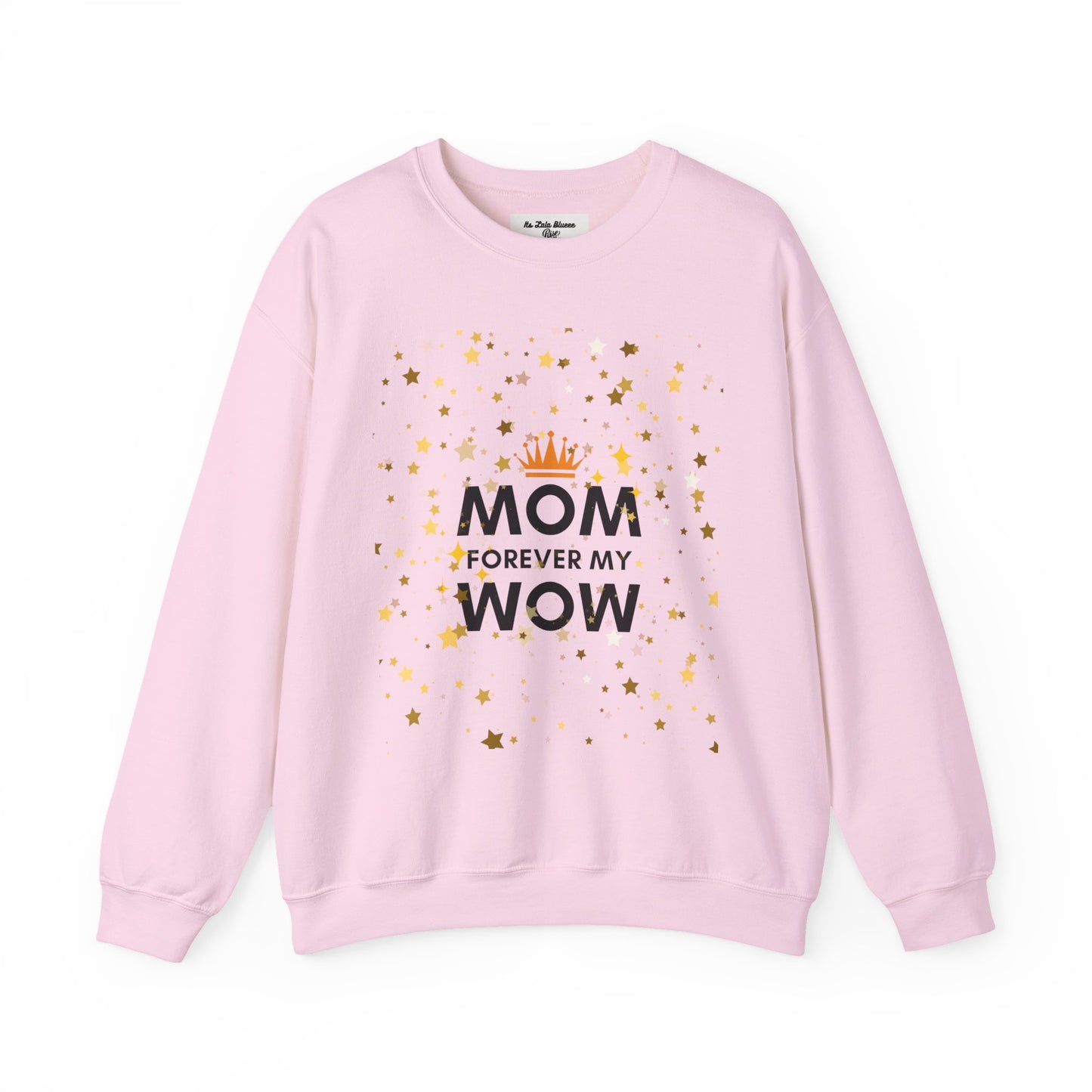 Mom Forever My Wow Crewneck Sweatshirt — Mother's Day Gift, Sparkle Crown Design