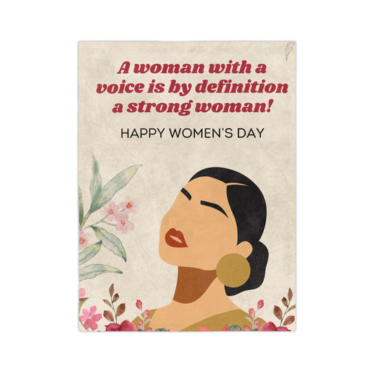Happy Women's Day Microfiber Blanket — "A woman with a voice is by definition a strong woman"