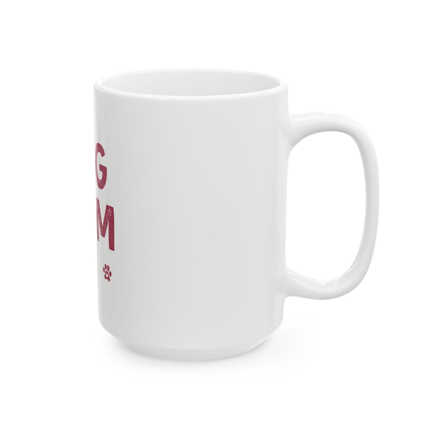 Dog Mom Ceramic Mug – 'DOG MOM' Paw Print Coffee Cup (11oz & 15oz)