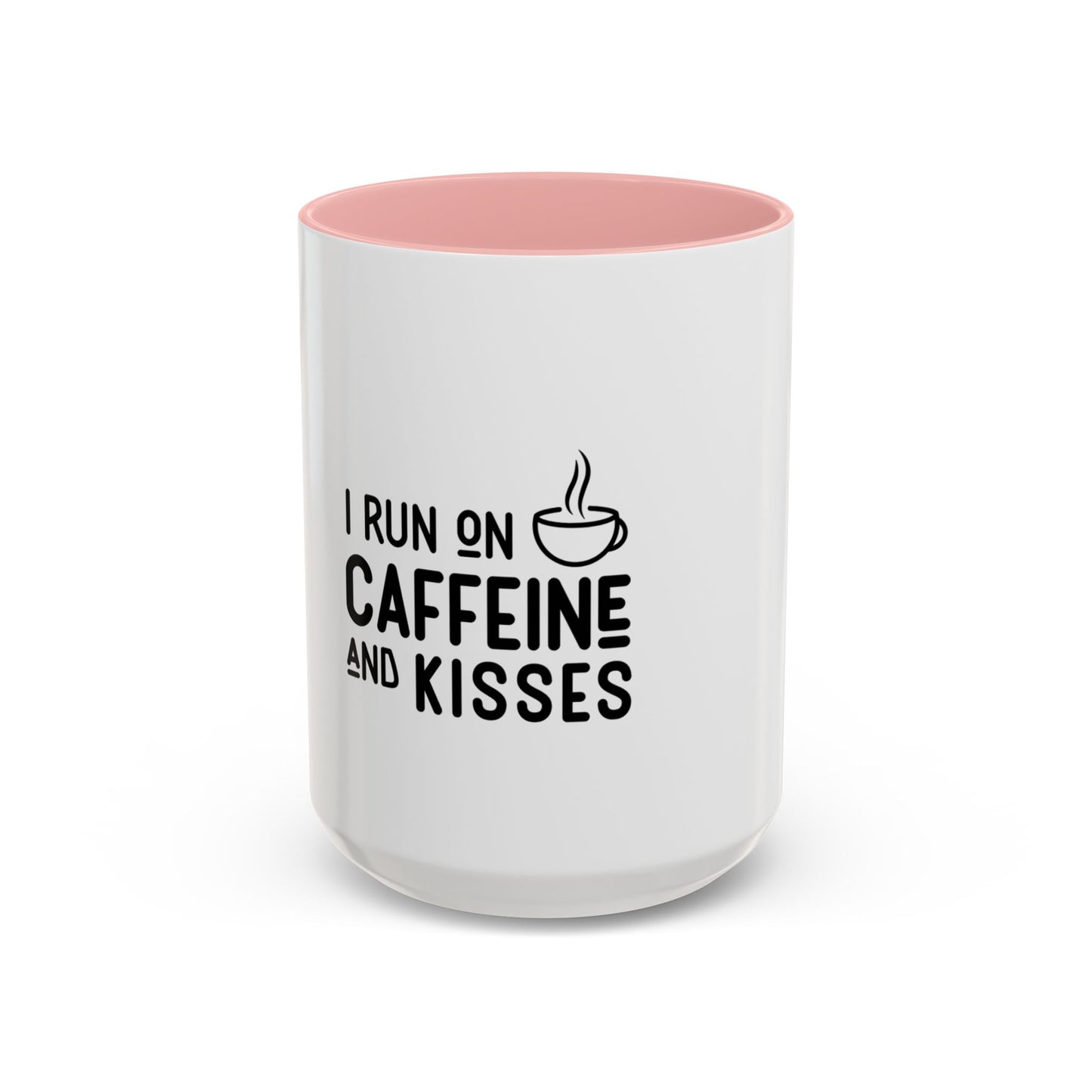 I Run on Caffeine and Kisses Coffee Mug — Accent 11/15oz