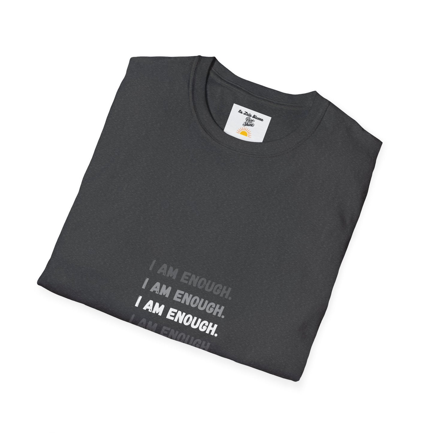 I Am Enough T-Shirt — Minimalist Positive Affirmation Tee