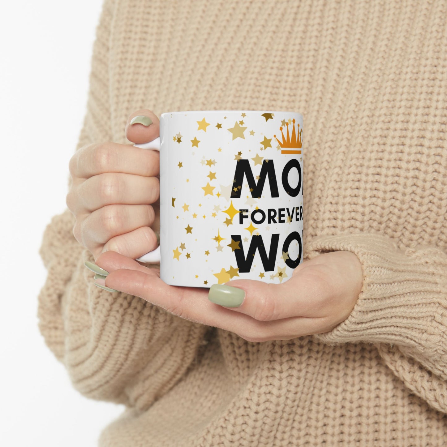 Mom Forever My Wow Ceramic Mug — Mother's Day Gold Crown Coffee Cup (11oz, 15oz)
