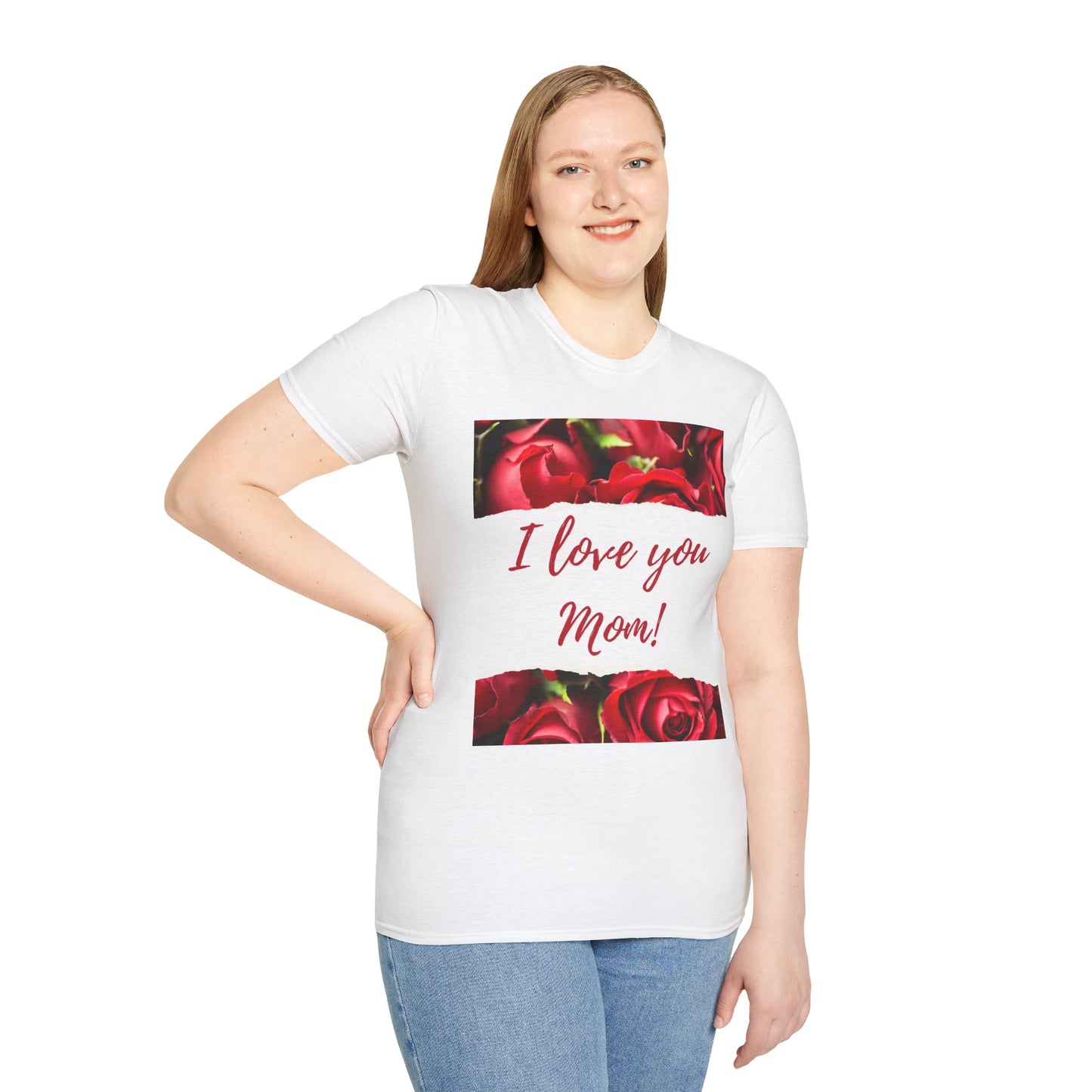 I Love You Mom T-Shirt — Red Roses Mother’s Day Tee