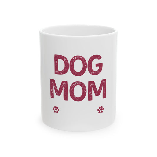 Dog Mom Ceramic Mug – 'DOG MOM' Paw Print Coffee Cup (11oz & 15oz)