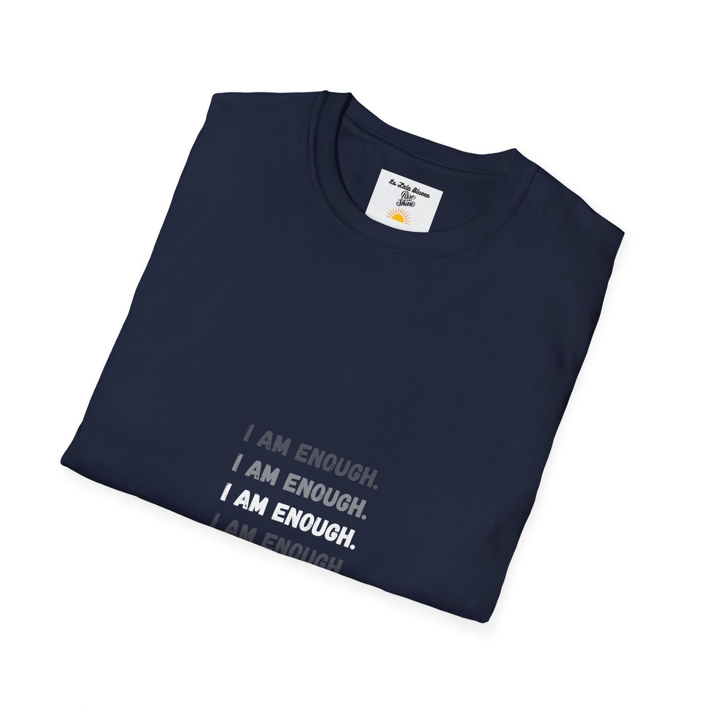 I Am Enough T-Shirt — Minimalist Positive Affirmation Tee