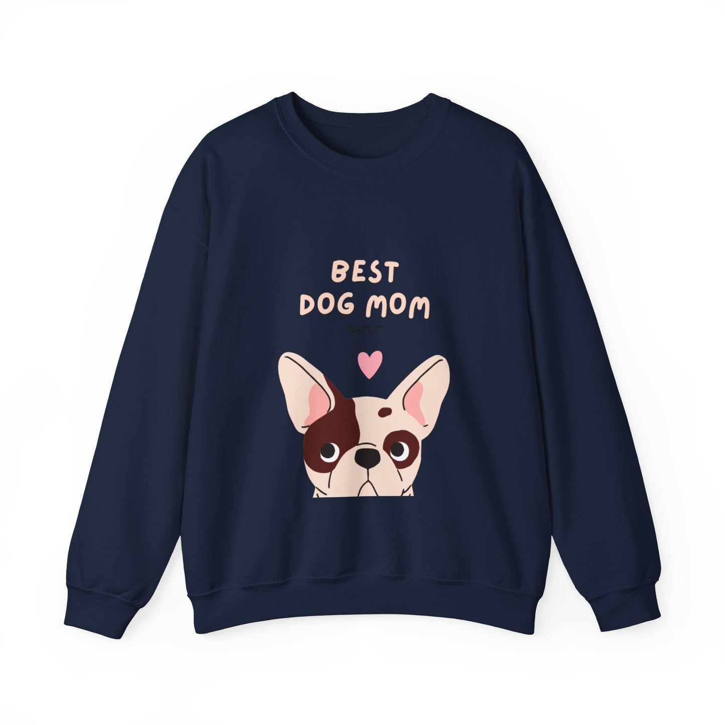 Best Dog Mom Sweatshirt — Cute French Bulldog Crewneck for Dog Lovers