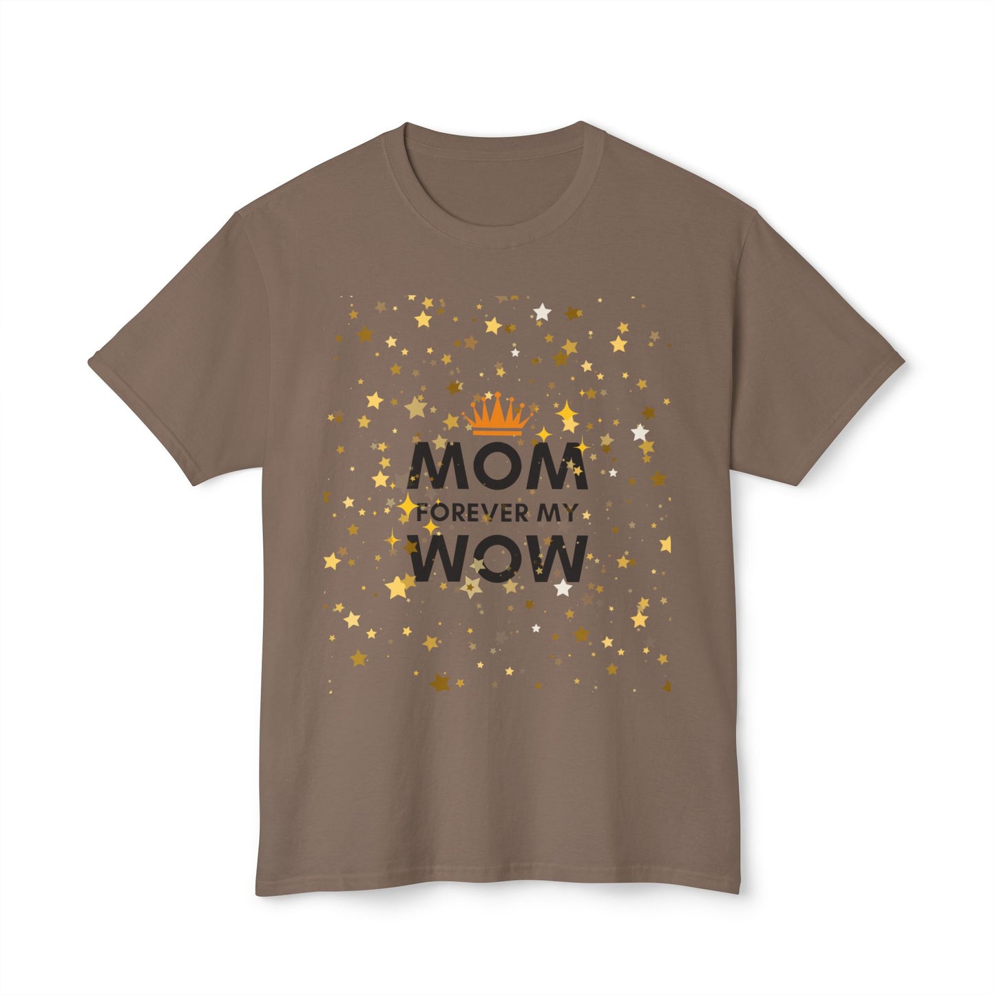Mom Forever My Wow T-Shirt — Mother's Day Celebration Tee with Gold Stars
