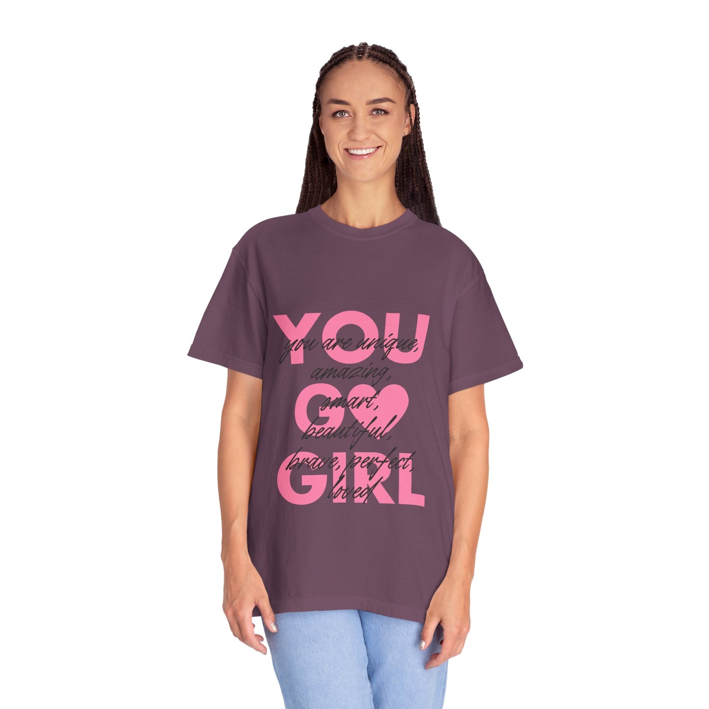 You Go Girl T-Shirt — Pink Heart Inspirational Women’s Tee