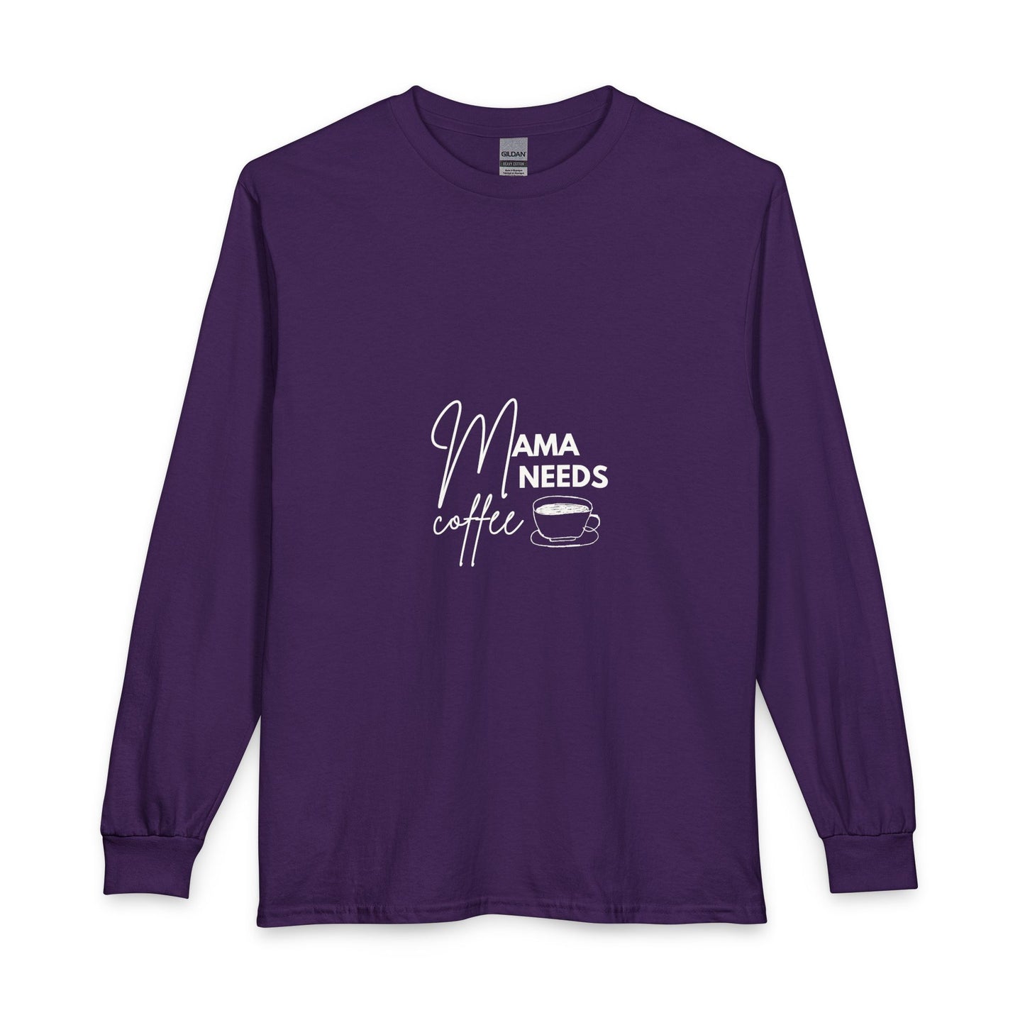 Mama Needs Coffee Long Sleeve Tee — Mom Coffee Shirt