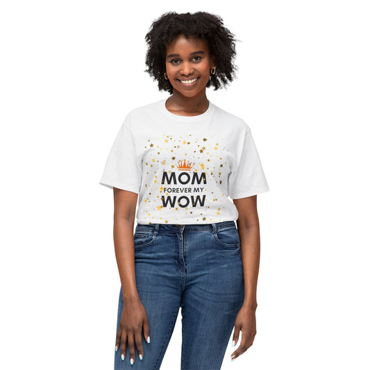 Mom Forever My Wow T-Shirt — Mother's Day Celebration Tee with Gold Stars