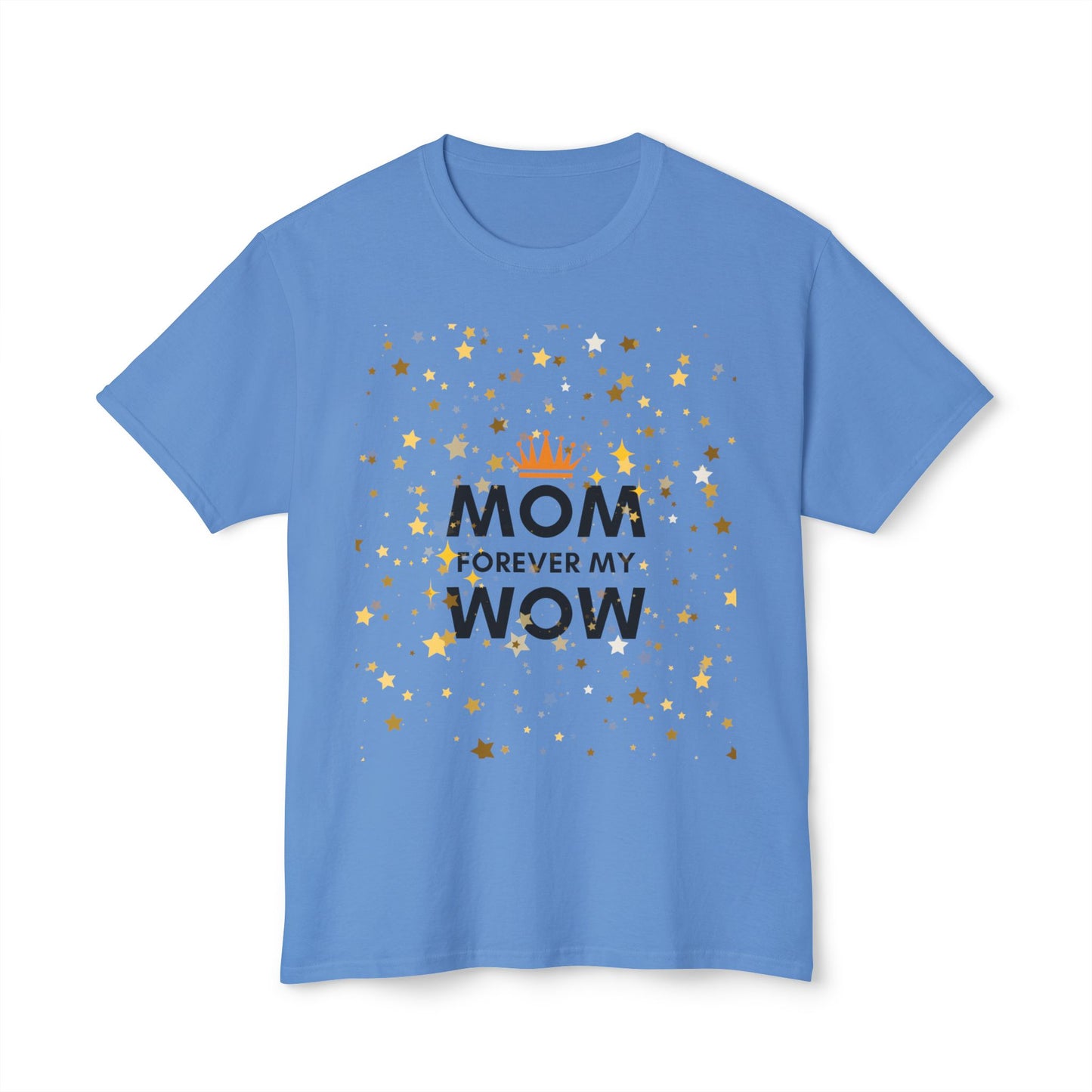 Mom Forever My Wow T-Shirt — Mother's Day Celebration Tee with Gold Stars