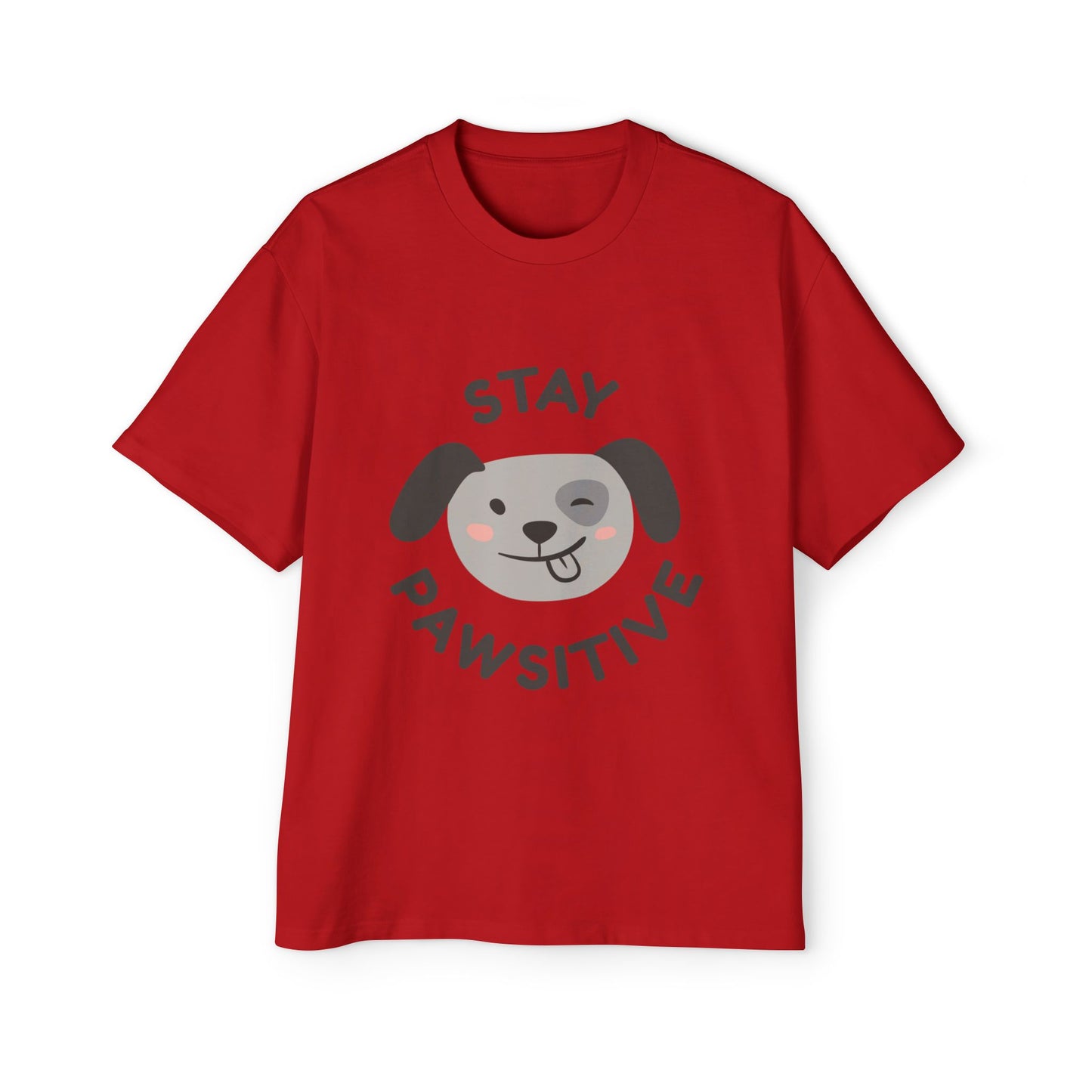 Stay Pawsitive Dog T-Shirt