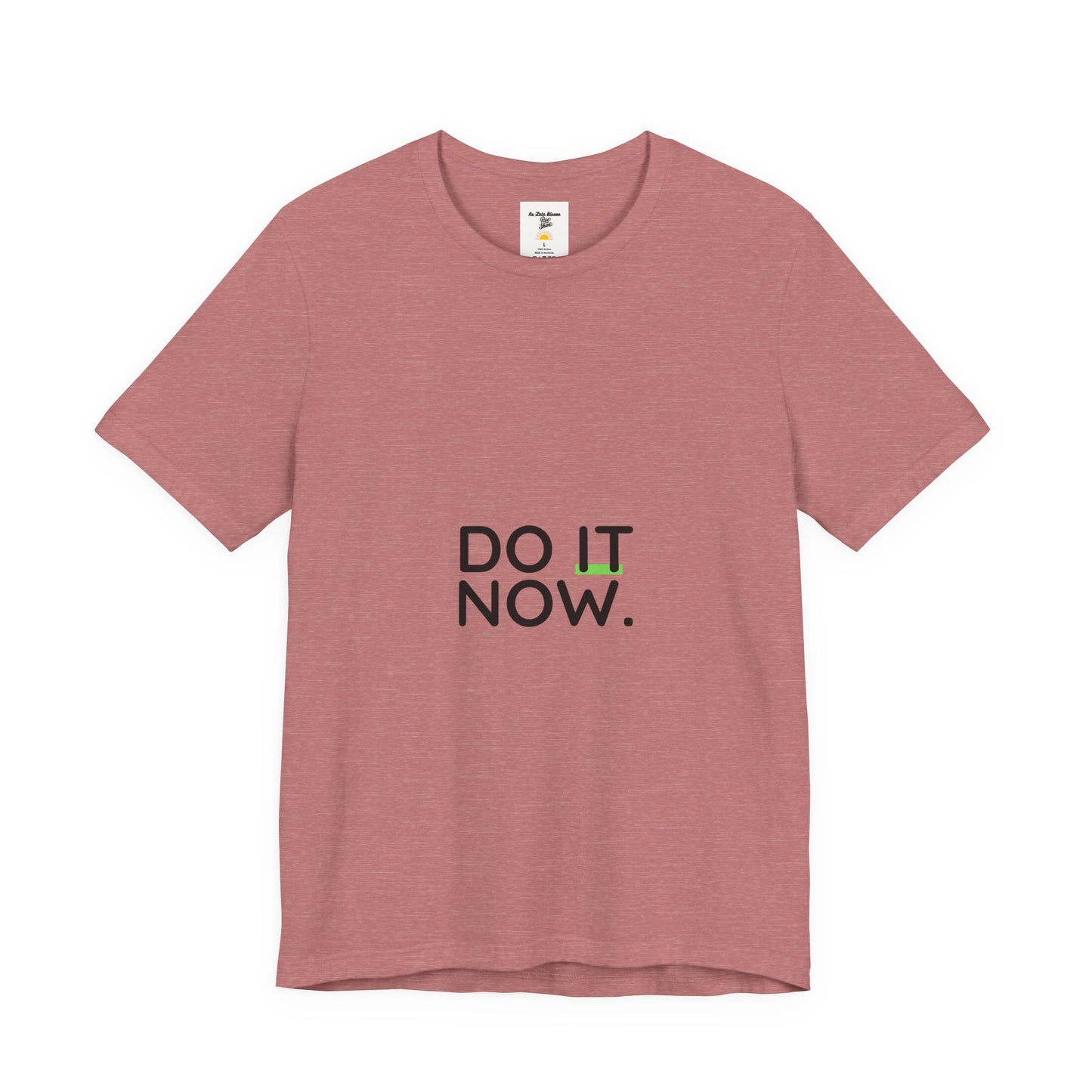 Do It Now T‑Shirt — Motivational Graphic Tee