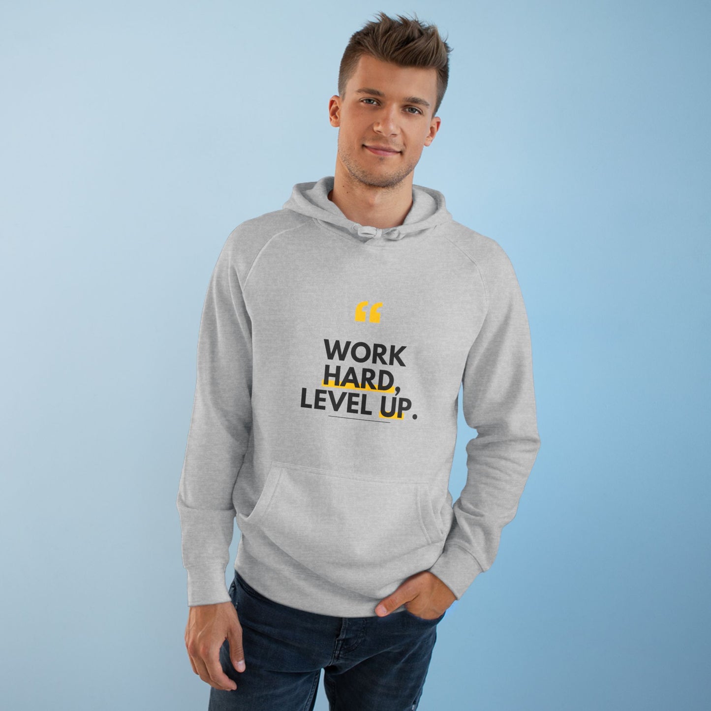 Work Hard, Level Up Hoodie — Motivational Quote Hooded Sweatshirt