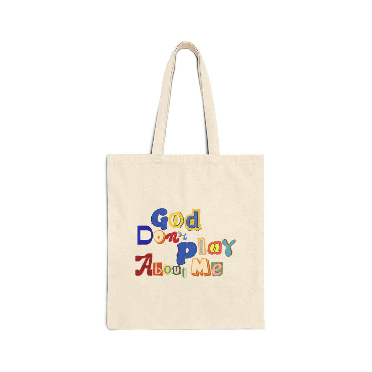 Canvas Tote Bag — "God Don't Play About Me" Colorful Retro Lettering