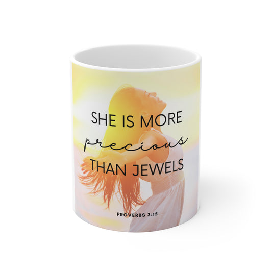 Inspirational Christian Mug - "She Is More Precious Than Jewels" (Proverbs 3:15) 11oz