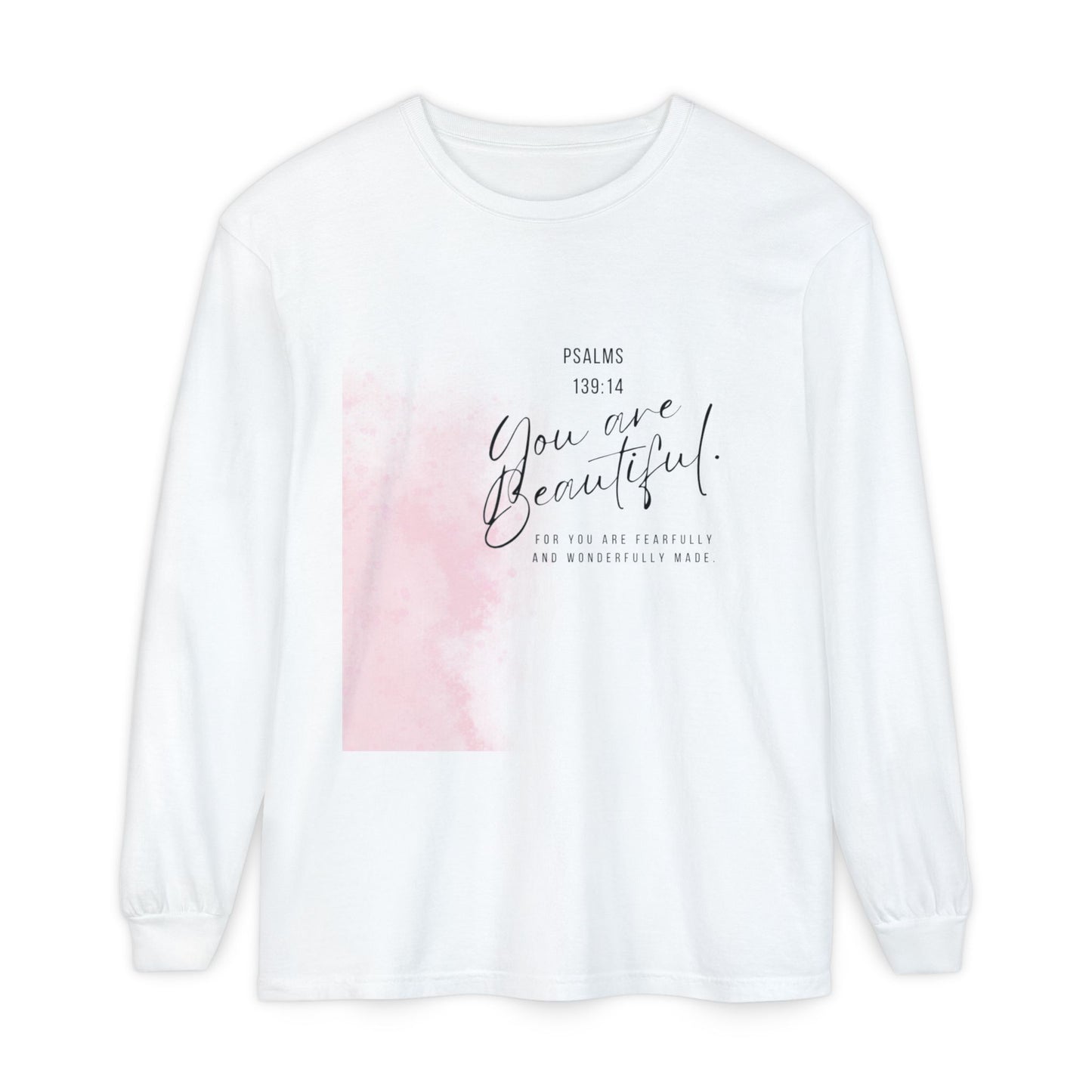 You Are Beautiful Long Sleeve Tee — Psalm 139:14 Inspirational Christian Shirt