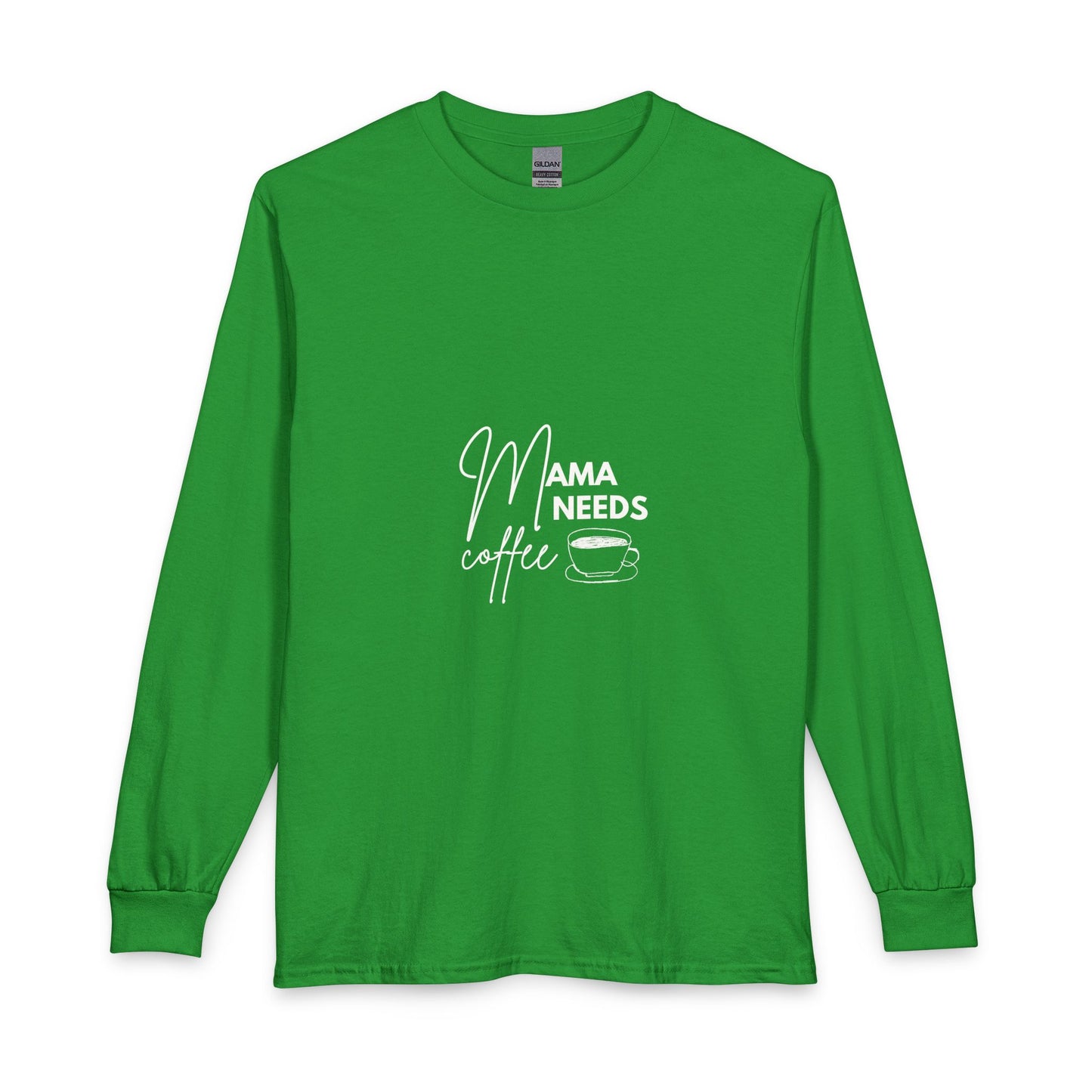Mama Needs Coffee Long Sleeve Tee — Mom Coffee Shirt