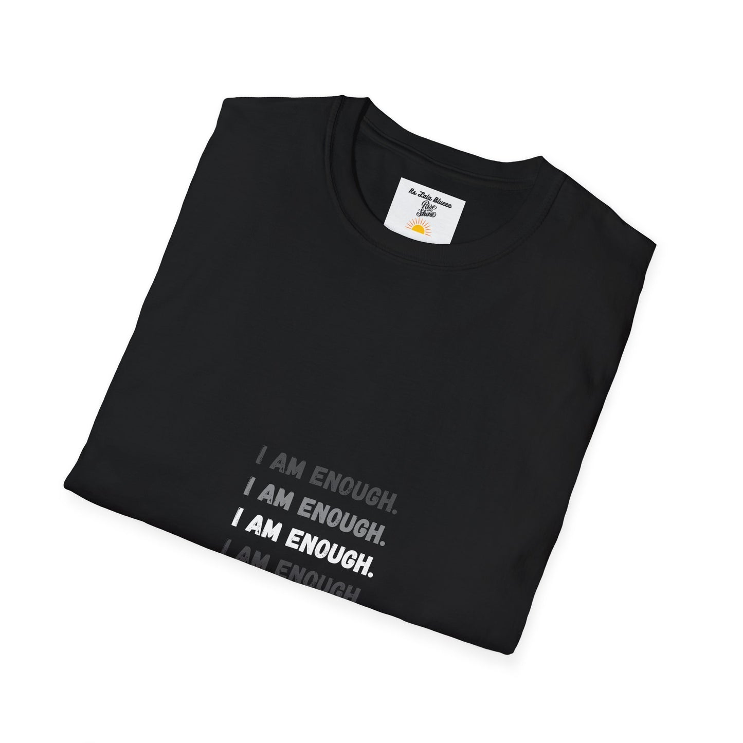I Am Enough T-Shirt — Minimalist Positive Affirmation Tee