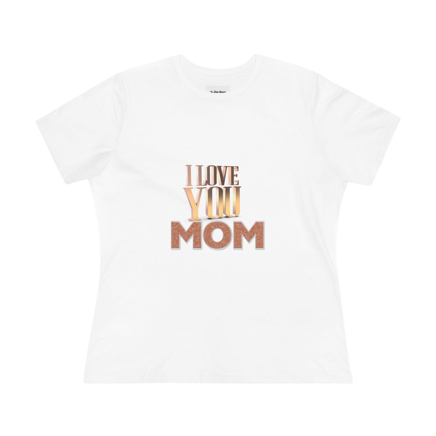 I Love You Mom Cotton Tee - Perfect Gift for Mother's Day