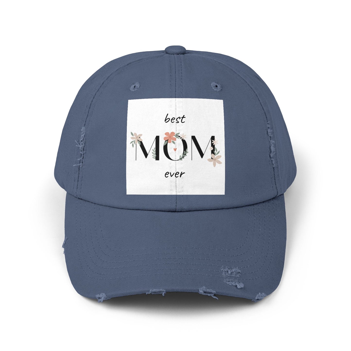 Best Mom Ever Distressed Cap - Floral Patch Mother’s Day Hat