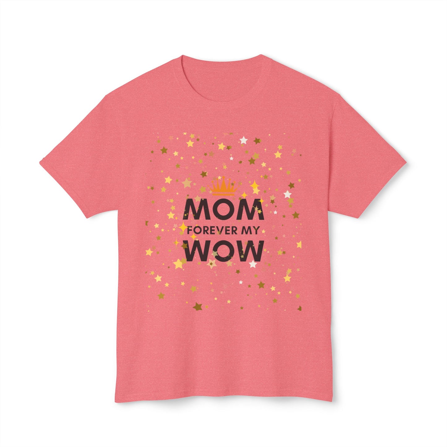 Mom Forever My Wow T-Shirt — Mother's Day Celebration Tee with Gold Stars