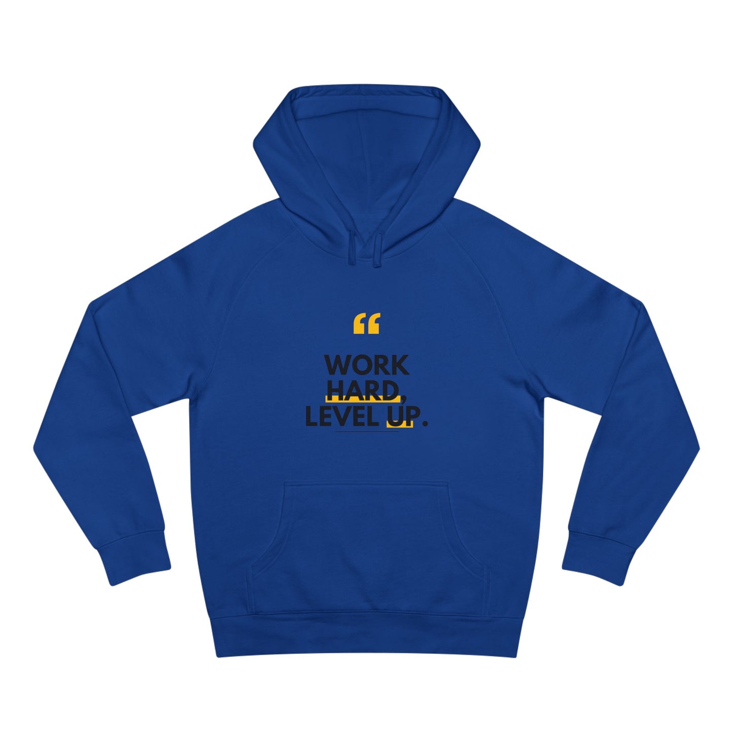 Work Hard, Level Up Hoodie — Motivational Quote Hooded Sweatshirt