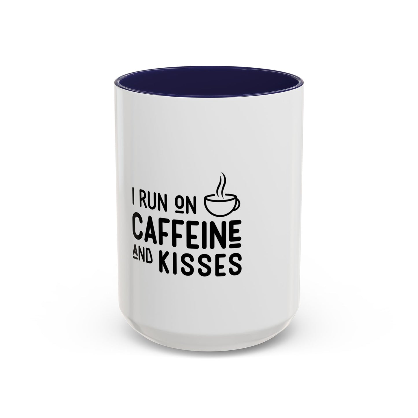 I Run on Caffeine and Kisses Coffee Mug — Accent 11/15oz