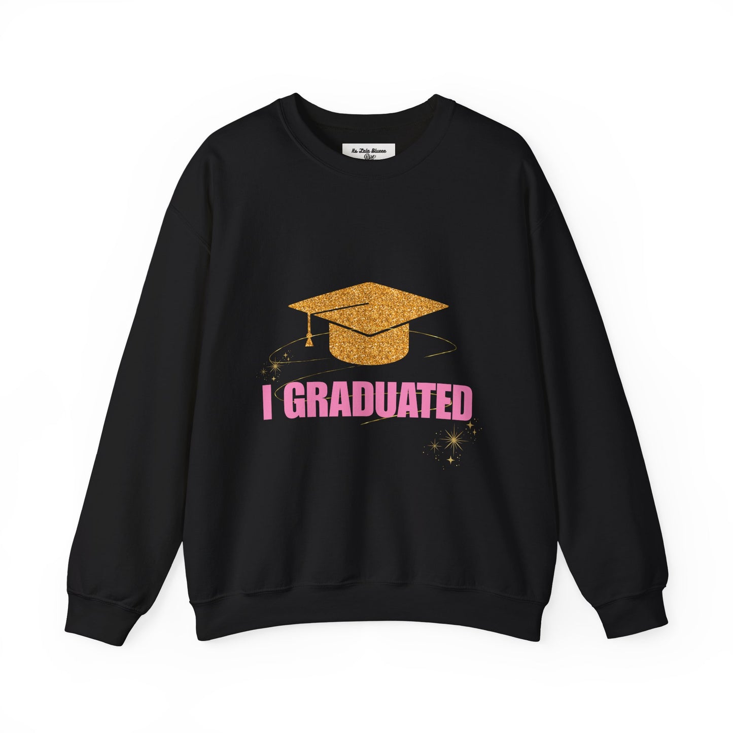 Graduation Crewneck Sweatshirt — Gold Cap "I Graduated" Graphic
