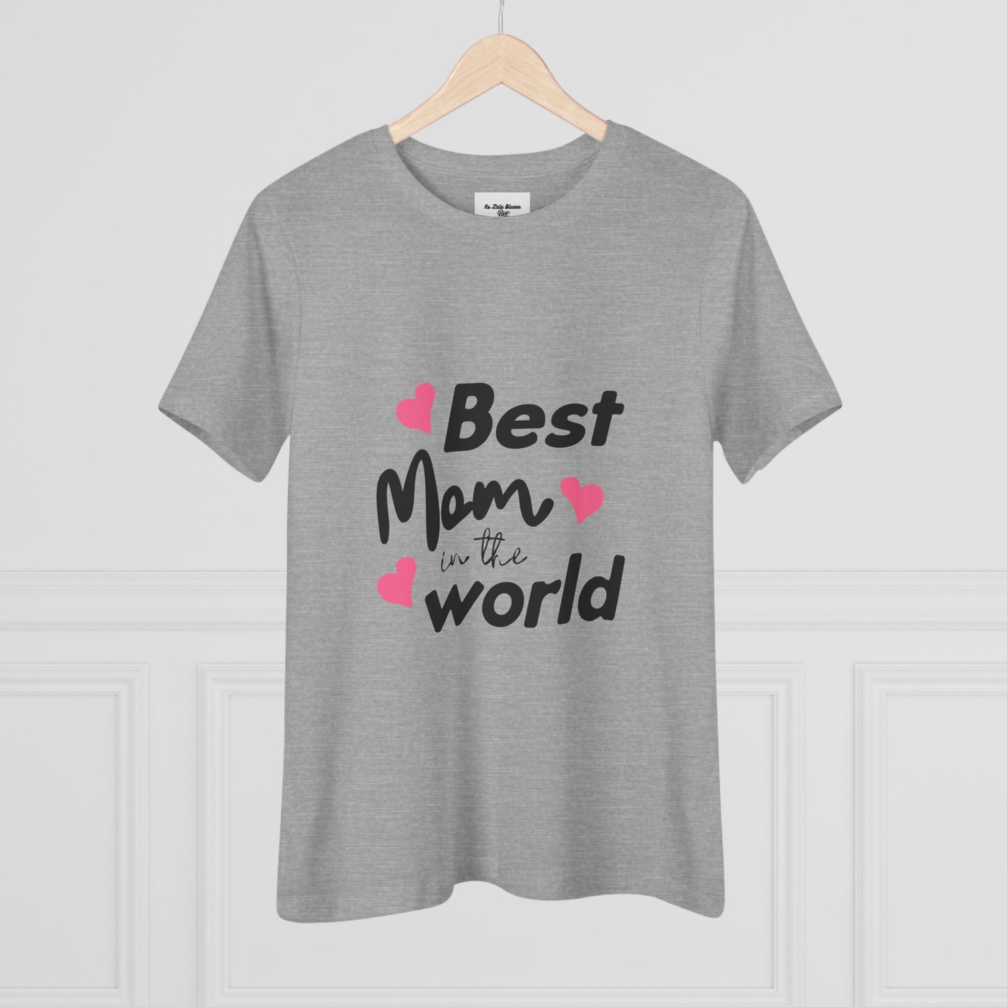 Best Mom in the World Women's Cotton Tee - Perfect Gift for Mother's Day