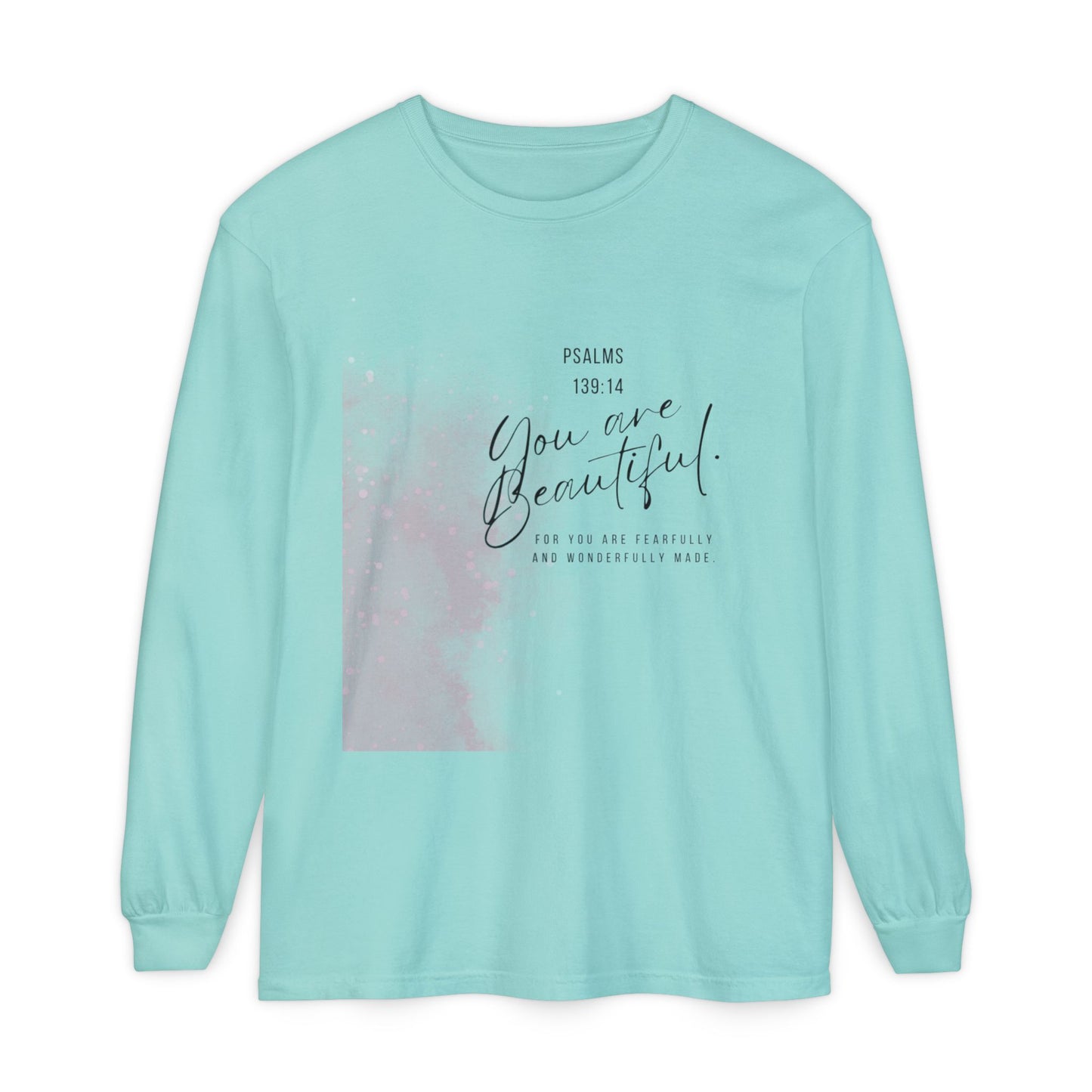 You Are Beautiful Long Sleeve Tee — Psalm 139:14 Inspirational Christian Shirt