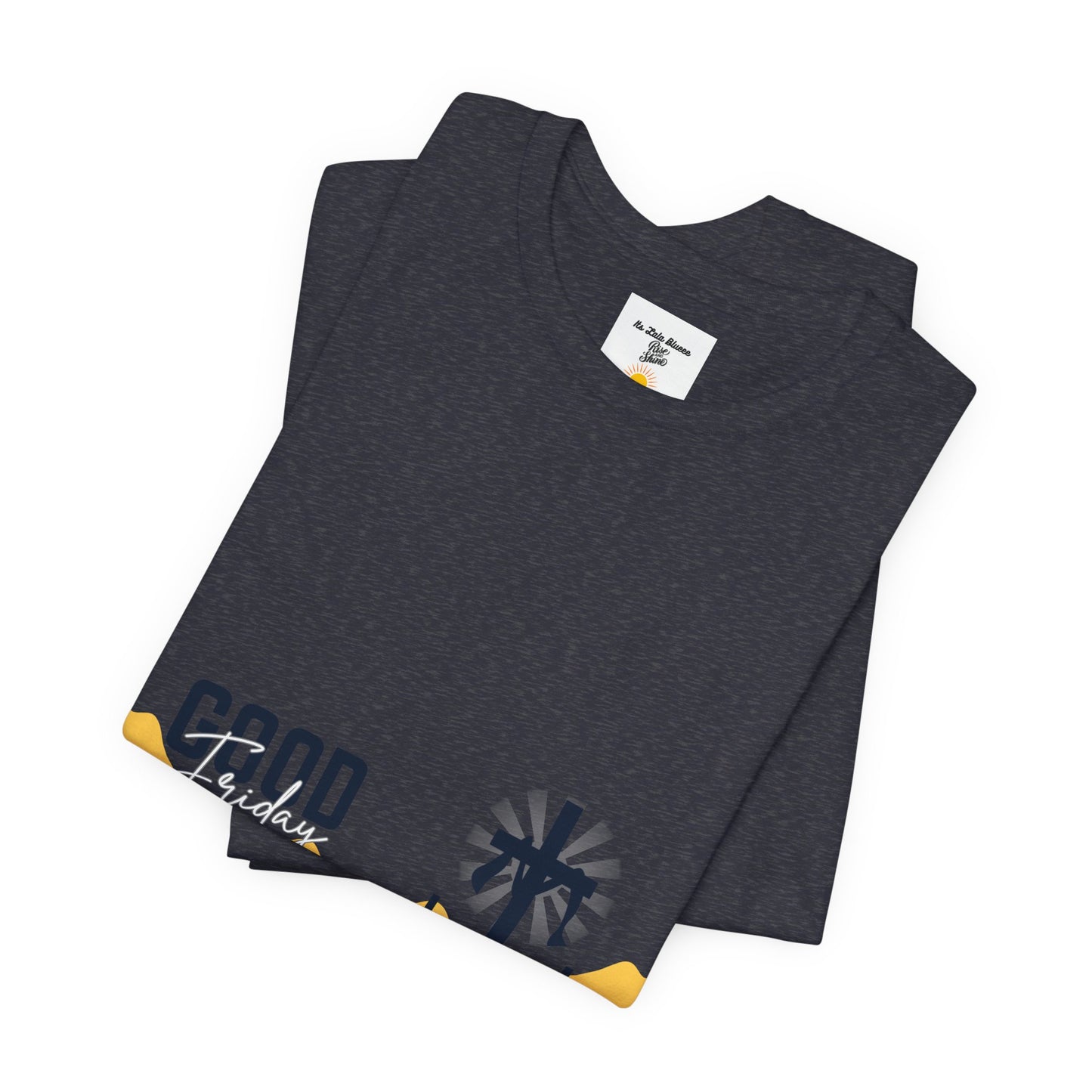 Good Friday Cross Tee – Christian Easter Religious T-Shirt
