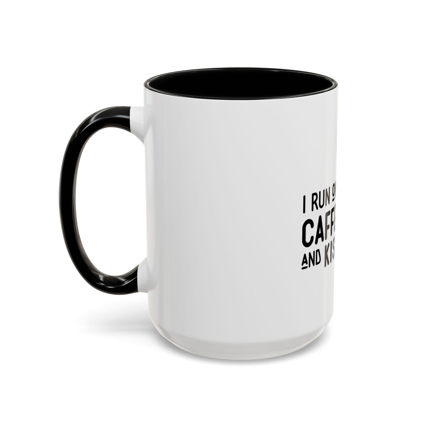 I Run on Caffeine and Kisses Coffee Mug — Accent 11/15oz