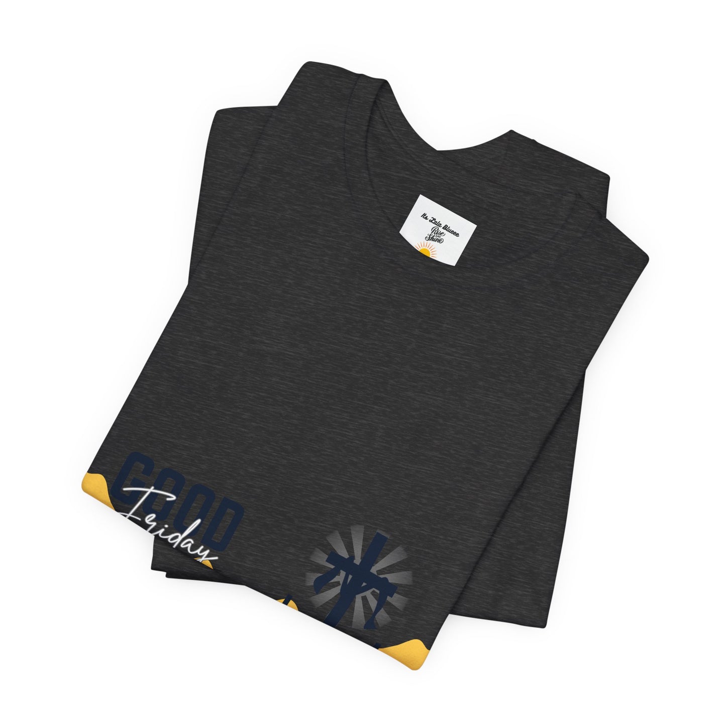 Good Friday Cross Tee – Christian Easter Religious T-Shirt