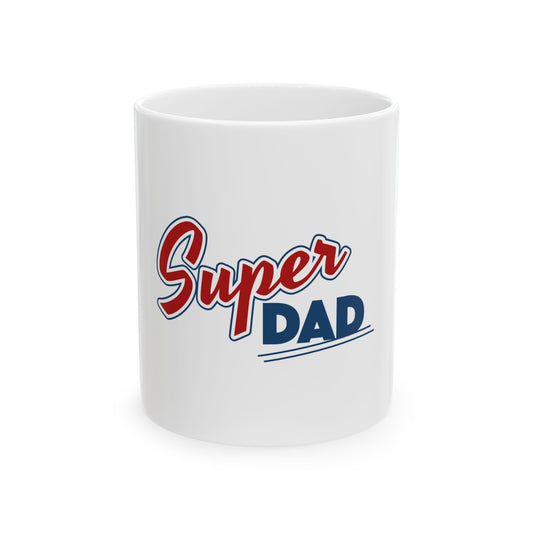 Super Dad Ceramic Mug — "Super Dad" Retro Coffee Cup (11oz & 15oz)