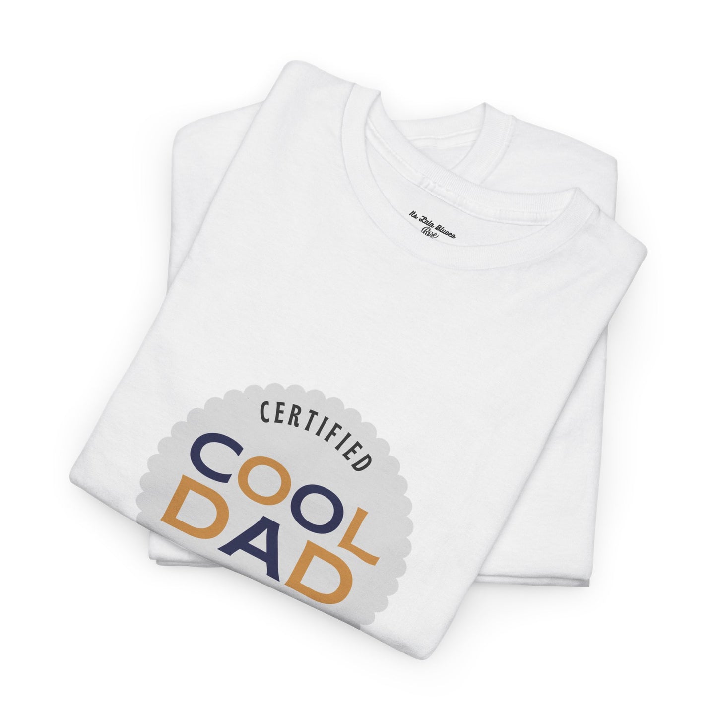Cool Dad T-Shirt — "Certified Cool Dad" Badge Tee for Father's Day