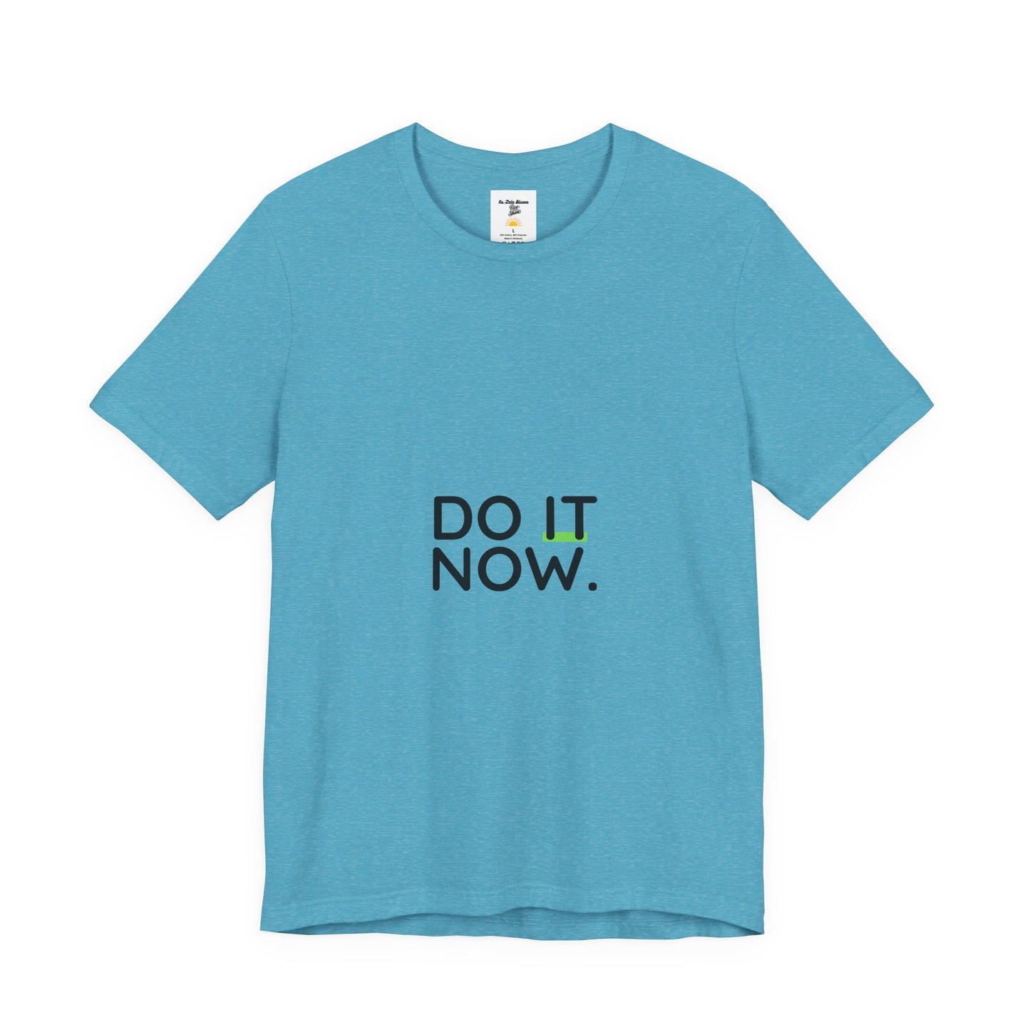 Do It Now T‑Shirt — Motivational Graphic Tee