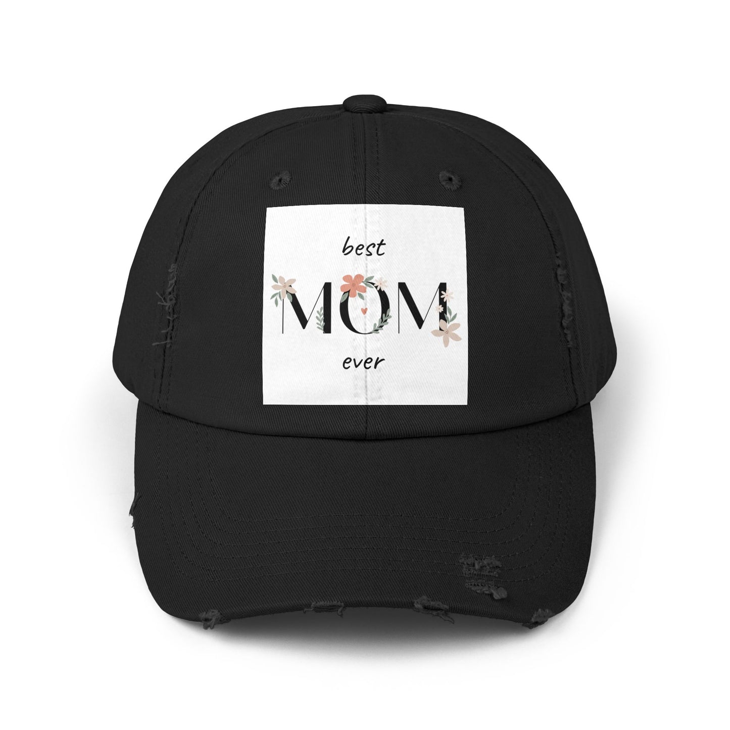 Best Mom Ever Distressed Cap - Floral Patch Mother’s Day Hat