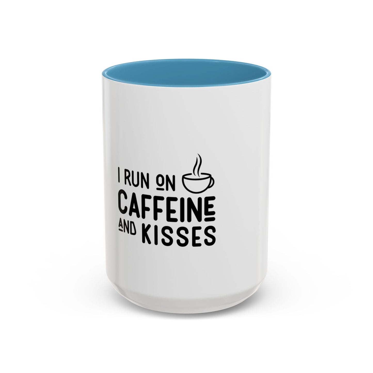 I Run on Caffeine and Kisses Coffee Mug — Accent 11/15oz