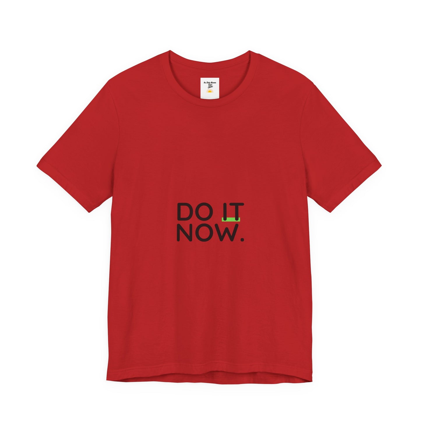 Do It Now T‑Shirt — Motivational Graphic Tee