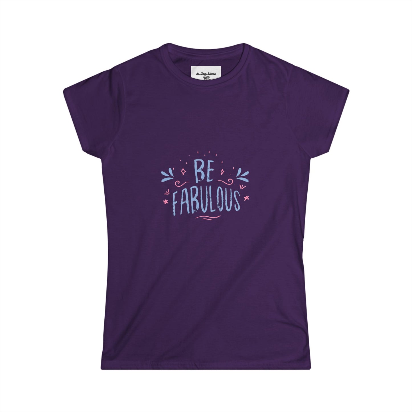 Be Fabulous Women's Tee — Inspirational Pastel Graphic Shirt