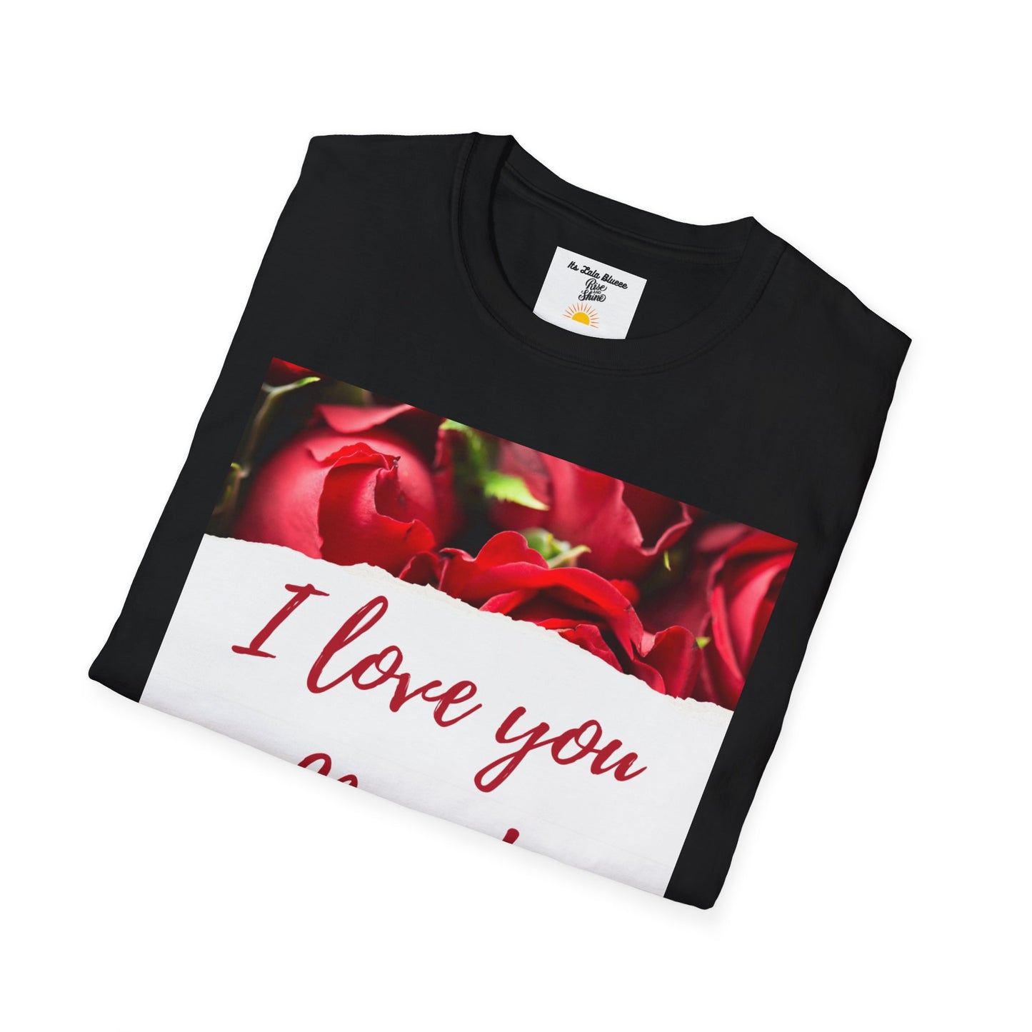 I Love You Mom T-Shirt — Red Roses Mother’s Day Tee