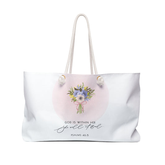 Faithful Weekender Bag — "God Is Within Her, She Will Not Fail" Floral Travel Tote