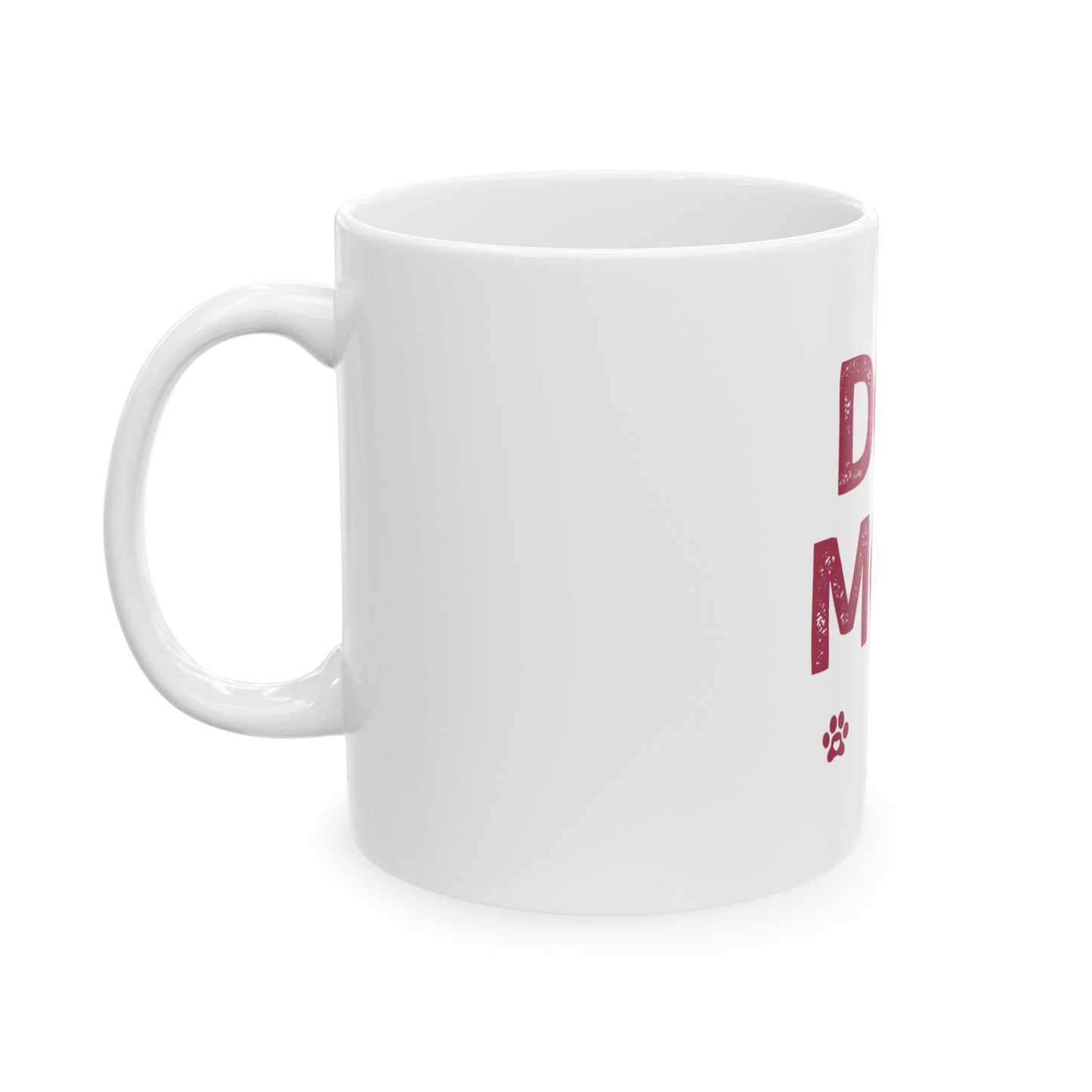 Dog Mom Ceramic Mug – 'DOG MOM' Paw Print Coffee Cup (11oz & 15oz)