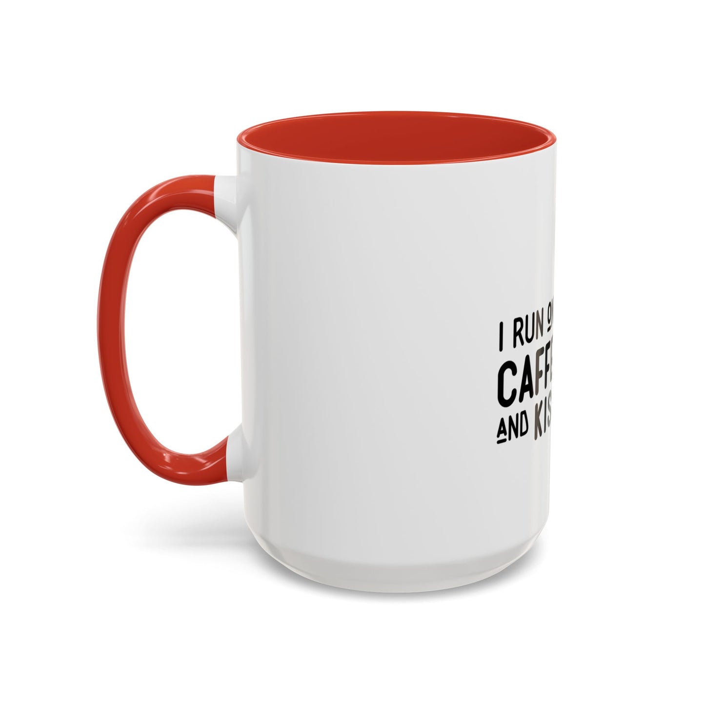 I Run on Caffeine and Kisses Coffee Mug — Accent 11/15oz