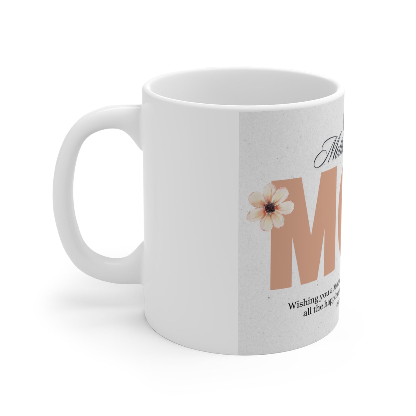 Happy Mother’s Day MOM Floral 11oz Mug — Sentimental Mother’s Day Coffee Gift