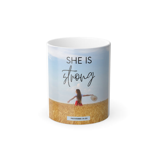 She Is Strong Color-Changing Mug — Inspirational Christian Coffee Mug (Proverbs 31:25)