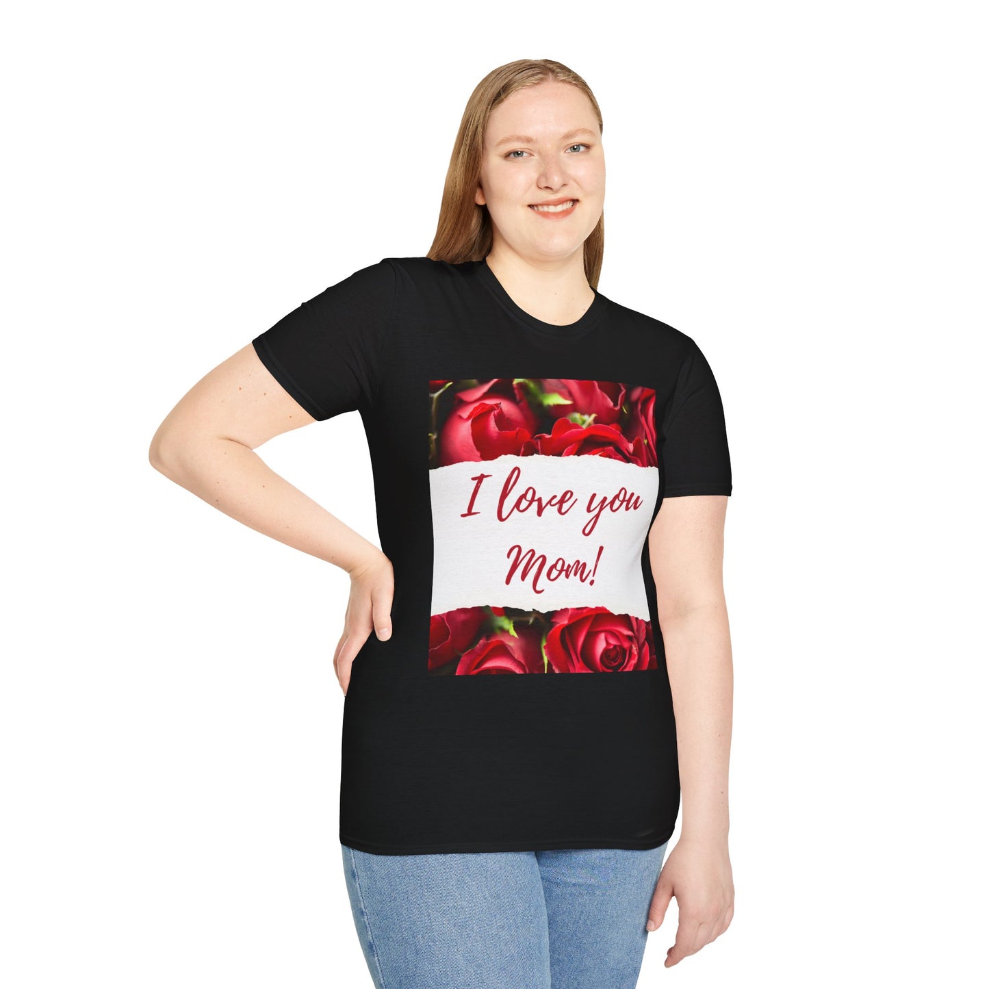 I Love You Mom T-Shirt — Red Roses Mother’s Day Tee