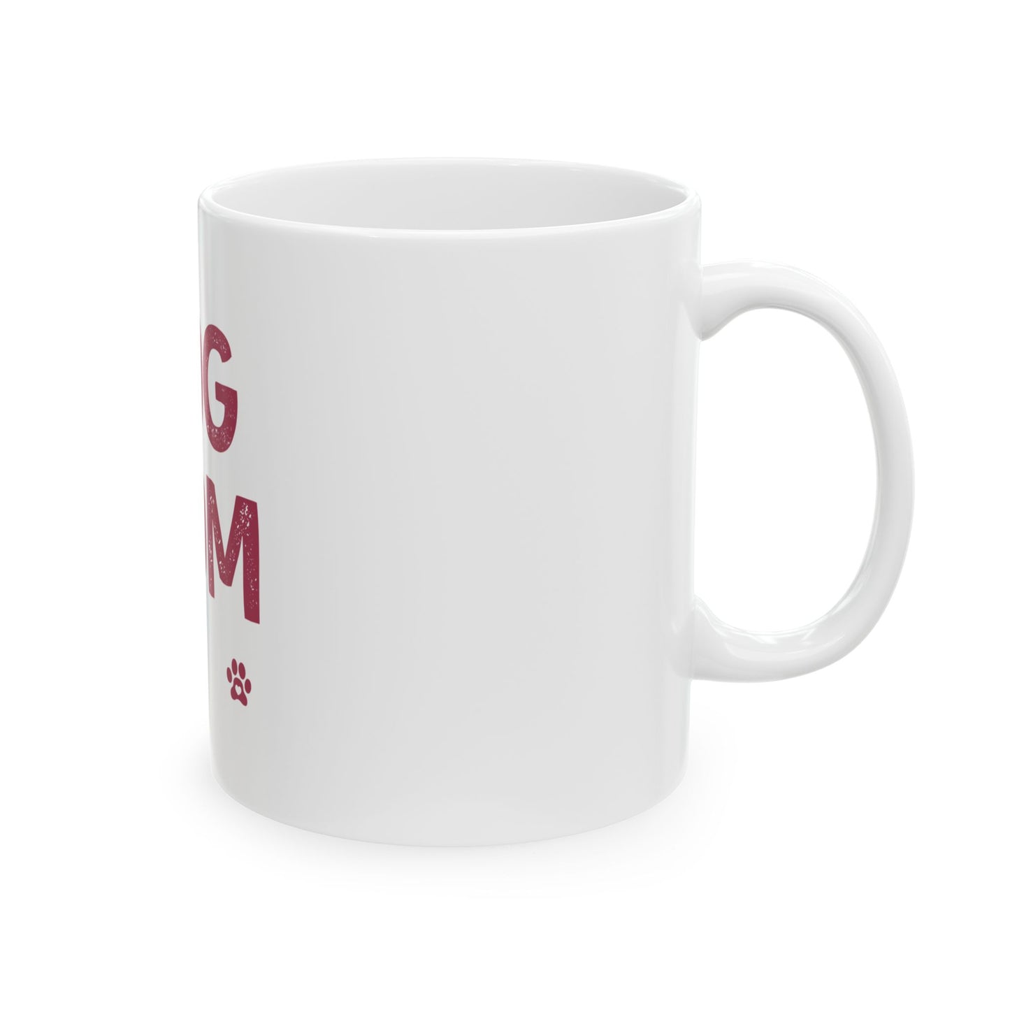Dog Mom Ceramic Mug – 'DOG MOM' Paw Print Coffee Cup (11oz & 15oz)